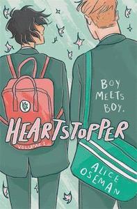 Heartstopper Volume 1 – Boy meets boy, Alice Oseman