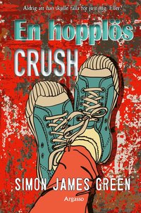 En hopplös crush, Simon James Green